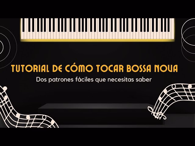 ¿Cuál es la clave del bossa nova?