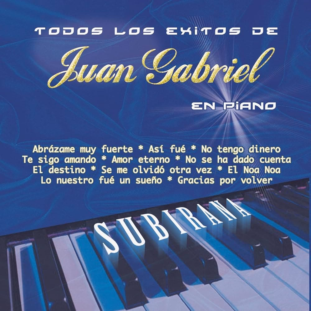 ¿Cuáles son las 30 mejores canciones de Juan Gabriel?