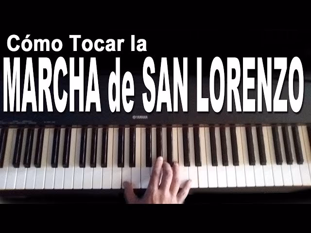 ¿Qué dice la Marcha de San Lorenzo?